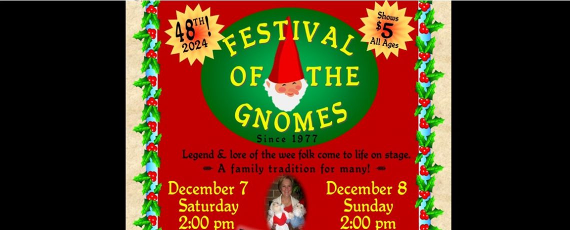 48th Festival of the Gnomes – December 7 & 8, 2024